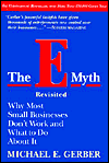 The E Myth Revisited The E Myth Revisited